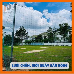 Lưới Quây Sân Bóng Đá kích thước theo yêu cầu